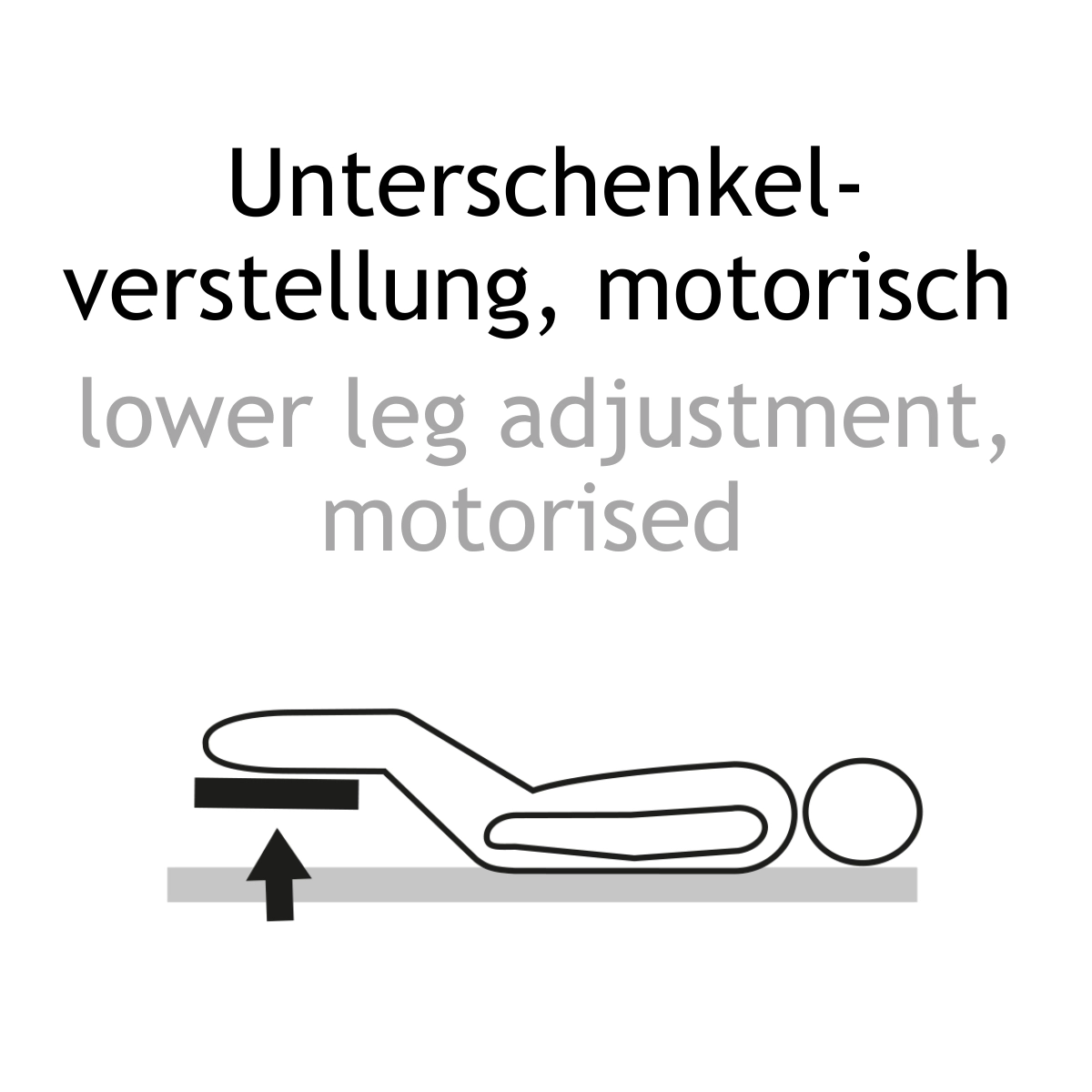 Textinformation: Unterschenkelverstellung motorisch. Textinformation zweisprachig: Unterschenkelverstellung motorisch. motorised lower leg adjustment.